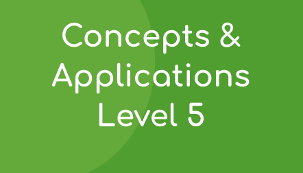 Concepts & Applications Level 5