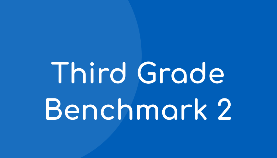 Third Grade Benchmark 2 Student Materials