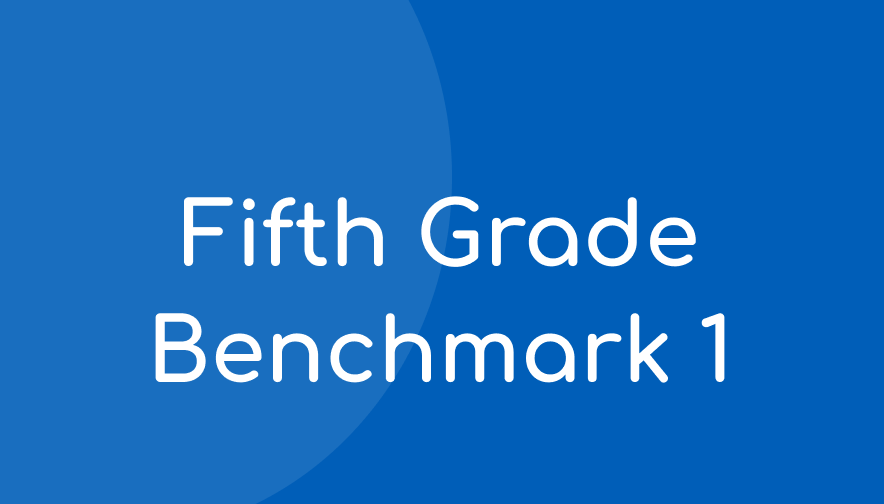 Fifth Grade Benchmark 1 Student Materials