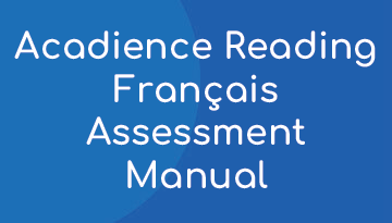 Acadience Reading Français Assessment Manual – Français