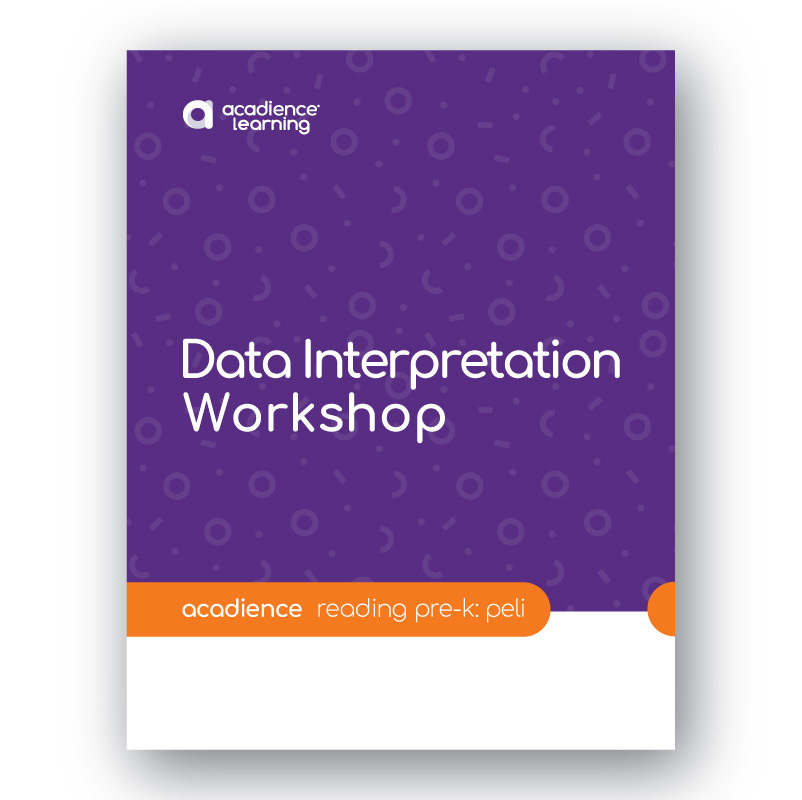 Acadience Reading Pre-K: PELI Data Interpretation Workshop [2024 edition]