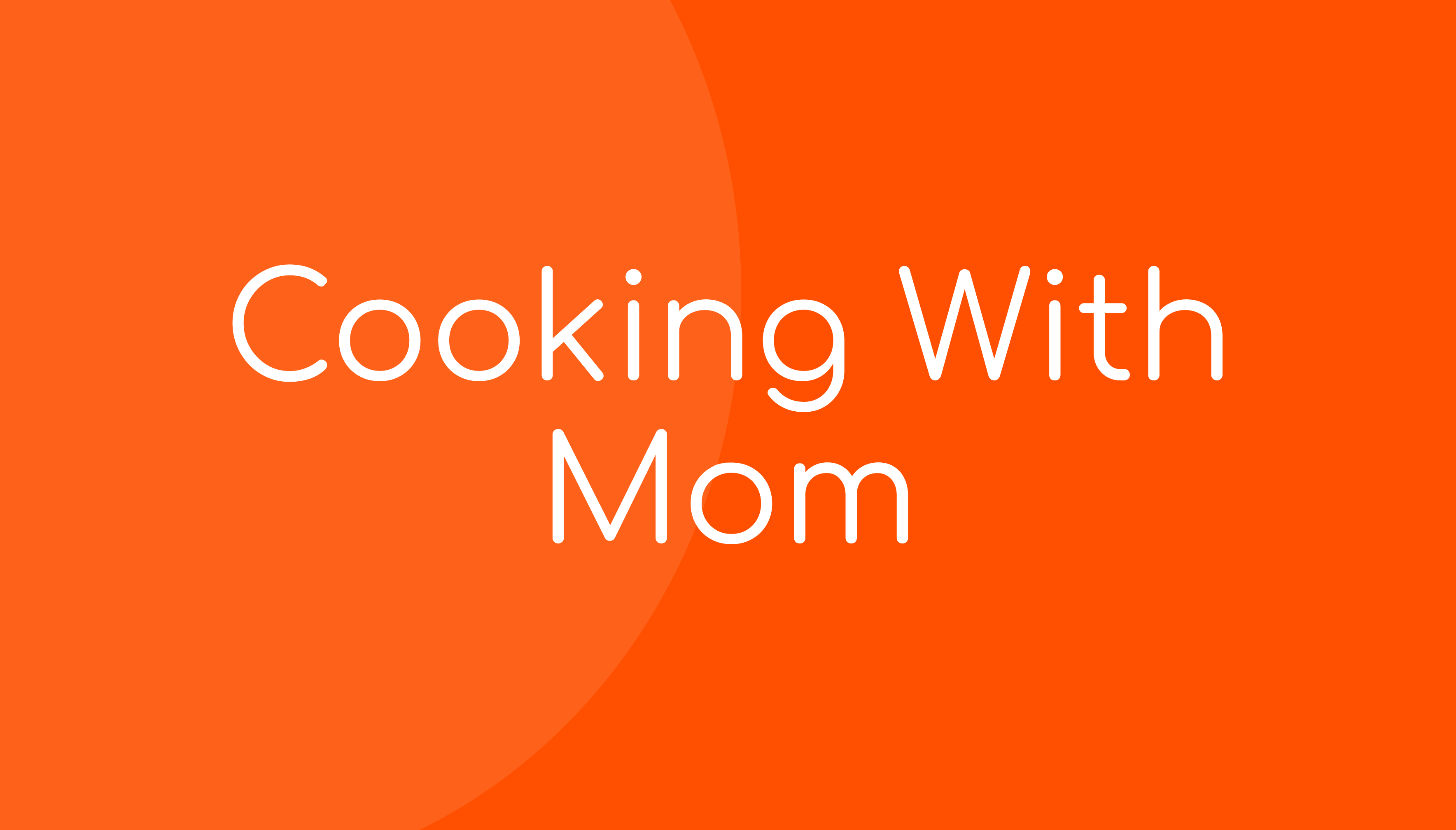 Cooking With Mom