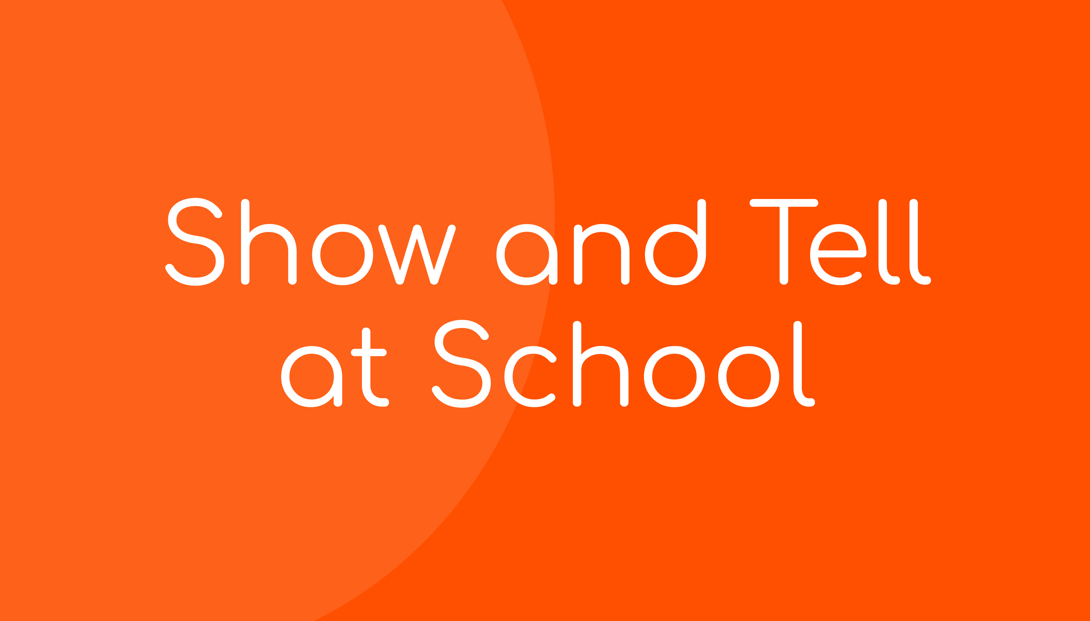 Show and Tell at School