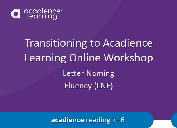 Transitioning to Acadience Learning Online Workshop LNF thumbnail