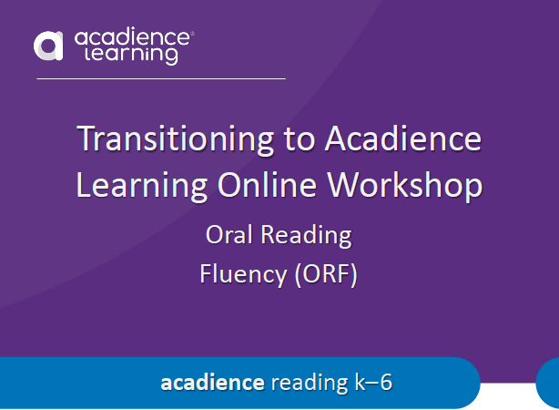 Transitioning to Acadience Learning Online Workshop ORF thumbnail