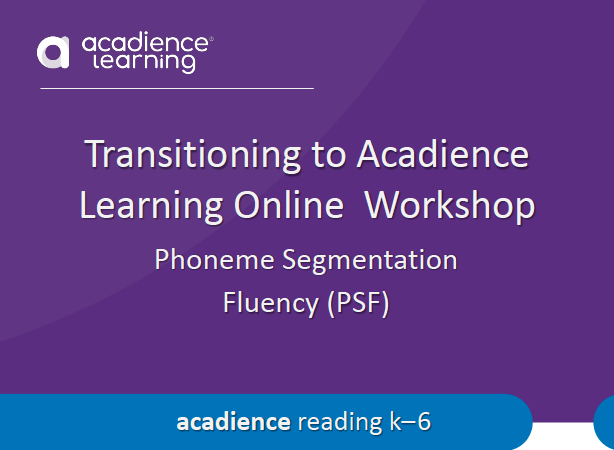 Transitioning to Acadience Learning Online Workshop PSF thumbnail